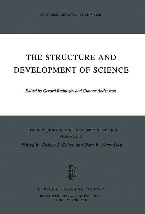 Book cover of The Structure and Development of Science (1979) (Boston Studies in the Philosophy and History of Science #59)