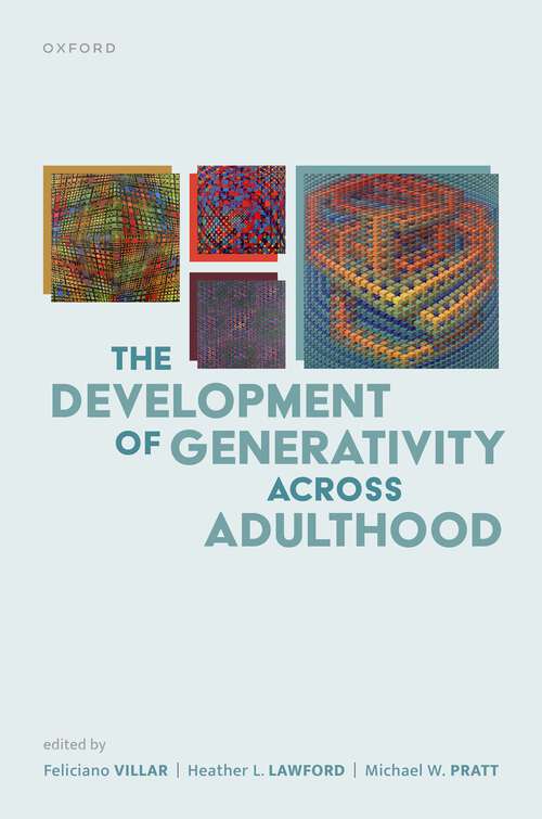 Book cover of The Development of Generativity across Adulthood