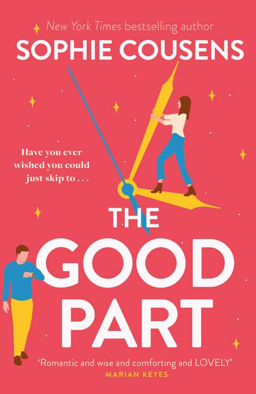 Book cover of The Good Part: the feel-good romantic comedy of the year!