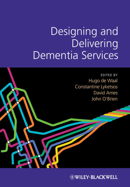 Book cover of Designing and Delivering Dementia Services