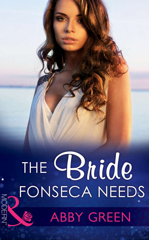 Book cover of The Bride Fonseca Needs: The Bride Fonseca Needs / Married For The Prince's Convenience (ePub First edition) (Billionaire Brothers #2)
