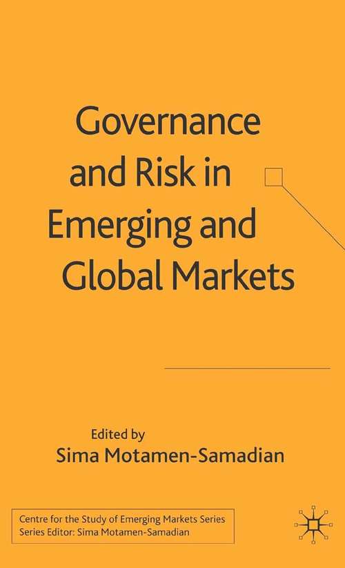 Book cover of Governance and Risk in Emerging and Global Markets (2005) (Centre for the Study of Emerging Markets Series)