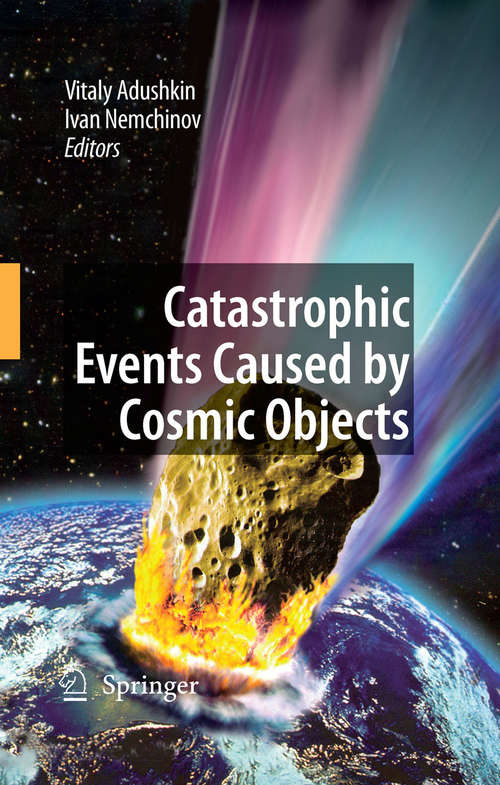 Book cover of Catastrophic Events Caused by Cosmic Objects (2008)