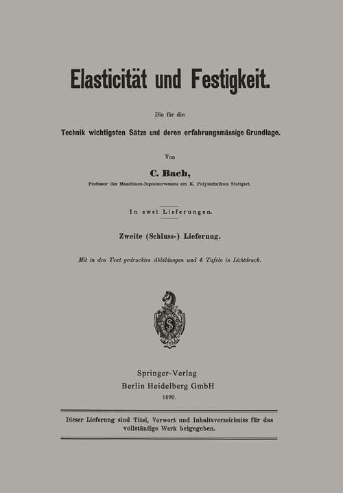 Book cover of Elasticität und Festigkeit: Die für die Technik wichtigsten Sätze und deren erfahrungsmässige Grundlage (1890)