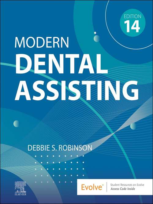 Book cover of Modern Dental Assisting - E-Book: Modern Dental Assisting - E-Book (14)