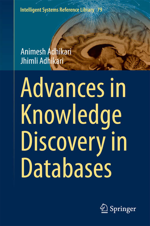 Book cover of Advances in Knowledge Discovery in Databases (2015) (Intelligent Systems Reference Library #79)