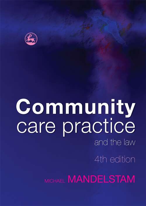 Book cover of Community Care Practice and the Law: Fourth Edition (4)