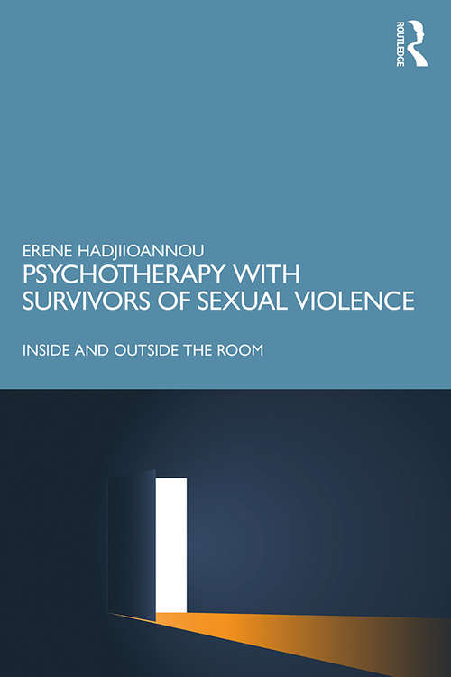 Book cover of Psychotherapy with Survivors of Sexual Violence: Inside and Outside the Room