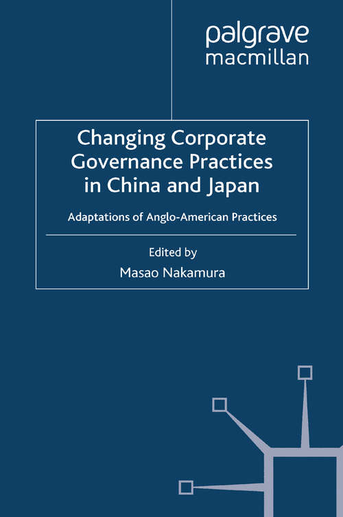 Book cover of Changing Corporate Governance Practices in China and Japan: Adaptations of Anglo-American Practices (2008)