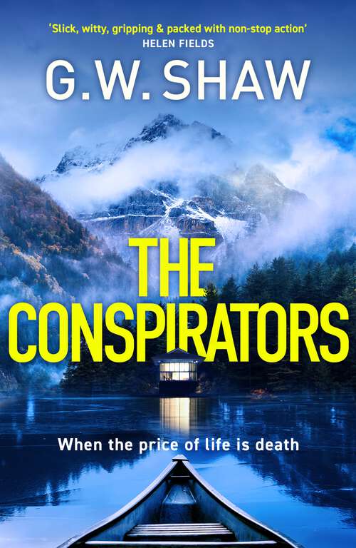 Book cover of The Conspirators: When the price of life is death