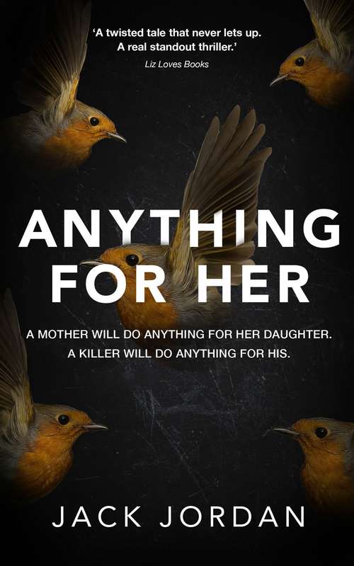Book cover of Anything for Her (Main)