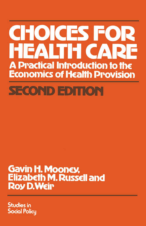 Book cover of Choices for Health Care: A Practical Introduction to The Economics of Health Provision (2nd ed. 1986) (Studies in Social Policy)