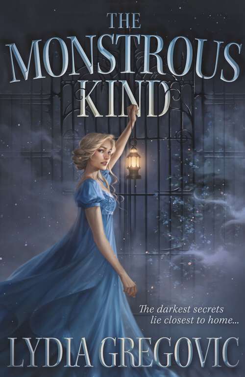 Book cover of The Monstrous Kind: a sweepingly romantic, atmospheric gothic fantasy (The Monstrous Kind)