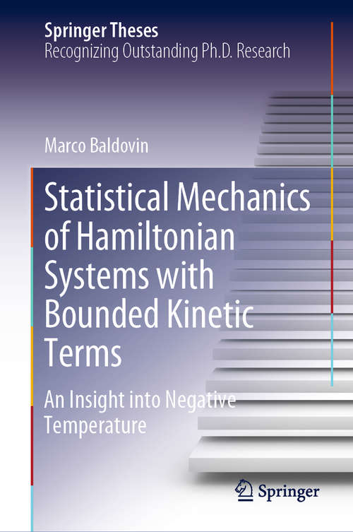 Book cover of Statistical Mechanics of Hamiltonian Systems with Bounded Kinetic Terms: An Insight into Negative Temperature (1st ed. 2020) (Springer Theses)