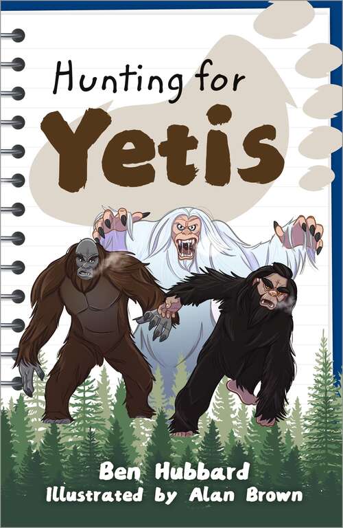 Book cover of Reading Planet KS2: Hunting for Yetis - Earth/Grey (Rising Stars Reading Planet)