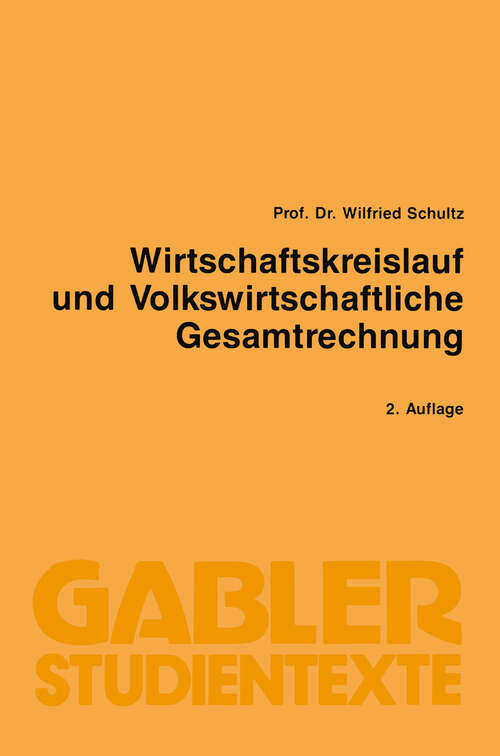 Book cover of Wirtschaftskreislauf und volkswirtschaftliche Gesamtrechnung (2. Aufl. 1987) (Gabler-Studientexte)