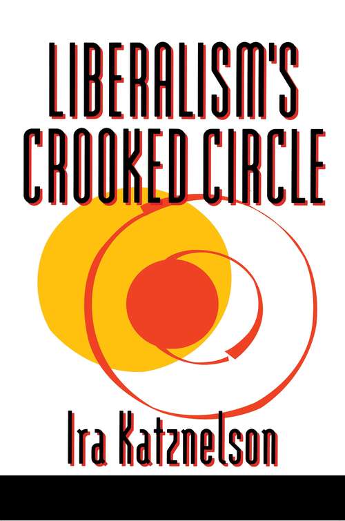 Book cover of Liberalism's Crooked Circle: Letters to Adam Michnik