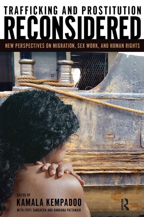 Book cover of Trafficking and Prostitution Reconsidered: New Perspectives on Migration, Sex Work, and Human Rights (2)