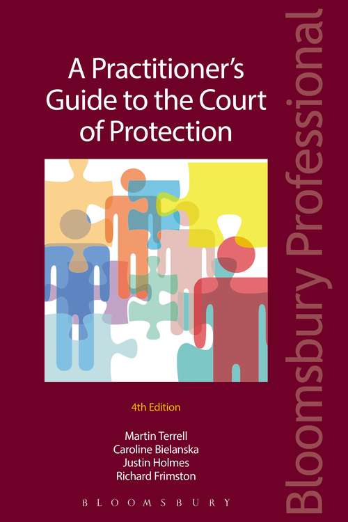 Book cover of A Practitioner's Guide to the Court of Protection (Bloomsbury Family Law Ser.)