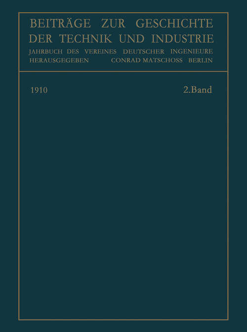 Book cover of Beiträge zur Geschichte der Technik und Industrie: Jahrbuch des Vereines Deutscher Ingenieure (1910)