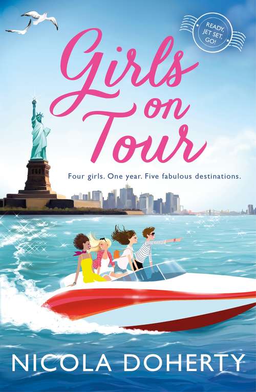 Book cover of Girls on Tour: A deliciously fun laugh-out-loud summer read (Girls On Tour #5)