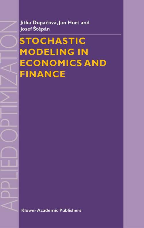 Book cover of Stochastic Modeling in Economics and Finance (2002) (Applied Optimization #75)