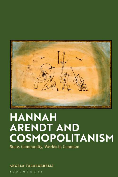 Book cover of Hannah Arendt and Cosmopolitanism: State, Community, Worlds in Common