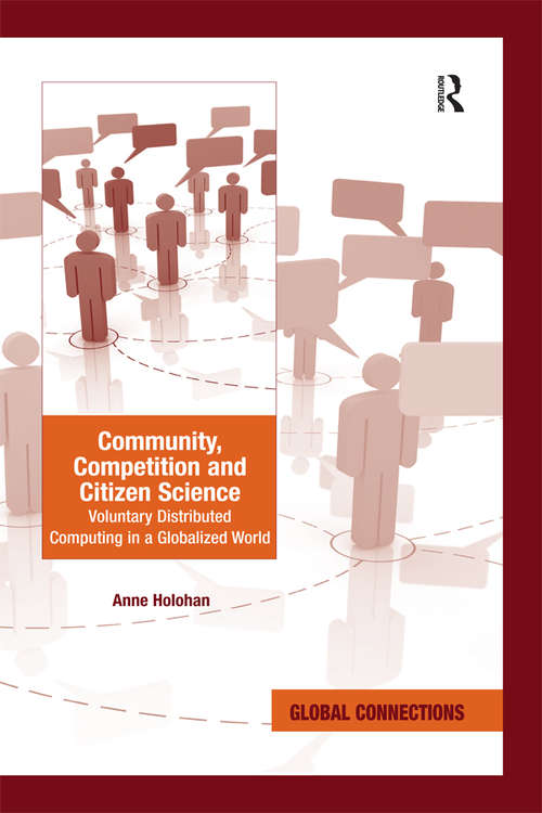 Book cover of Community, Competition and Citizen Science: Voluntary Distributed Computing in a Globalized World (Global Connections)