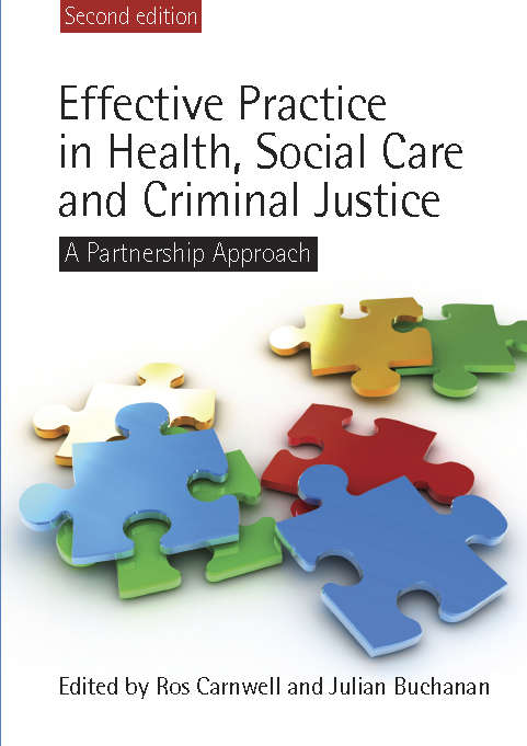 Book cover of Effective Practice in Health, Social Care and Criminal Justice (2) (UK Higher Education OUP  Humanities & Social Sciences Health & Social Welfare)