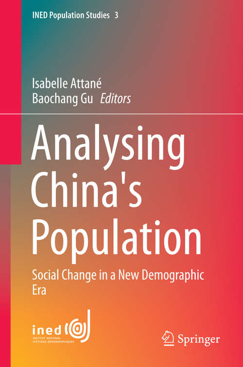 Book cover of Analysing China's Population: Social Change in a New Demographic Era (2014) (INED Population Studies #3)