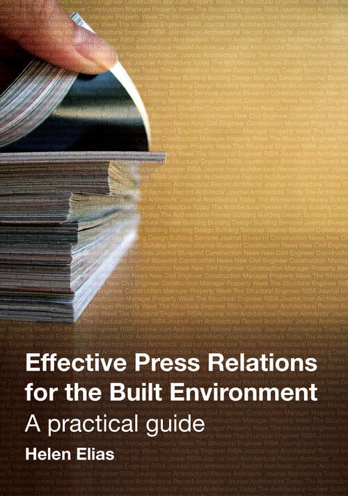 Book cover of Effective Press Relations for the Built Environment: A Practical Guide
