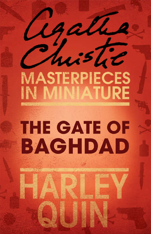 Book cover of The Gate of Baghdad: An Agatha Christie Short Story (ePub edition) (Parker Pyne Mysteries Ser.)