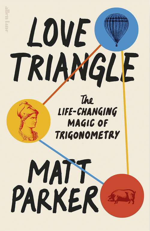 Book cover of Love Triangle: The Life-changing Magic of Trigonometry
