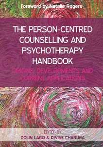 Book cover of The Person-Centred Counselling and Psychotherapy Handbook: Origins, Developments and Current Applications (UK Higher Education  Humanities & Social Sciences Counselling and Psychotherapy)