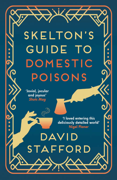 Book cover of Skelton's Guide to Domestic Poisons: Secrets can be poisonous (Skelton's Guides #1)