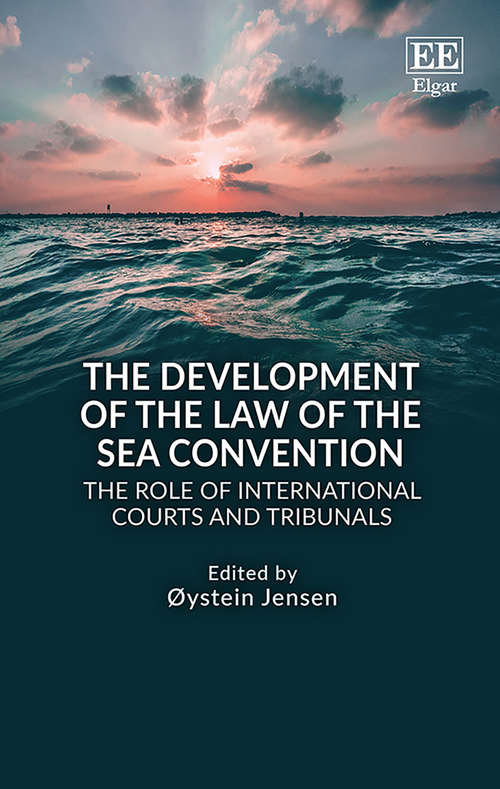 Book cover of The Development of the Law of the Sea Convention: The Role of International Courts and Tribunals