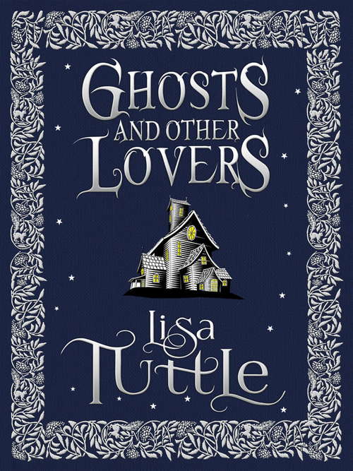 Book cover of Ghosts and Other Lovers: A Short Story Collection
