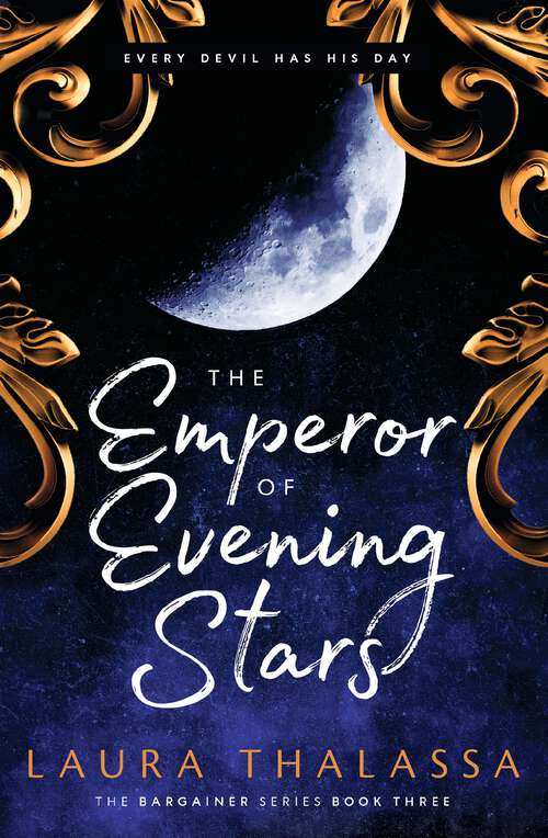 Book cover of The Emperor of Evening Stars: Prequel from the rebel who became King! (The Bargainer Series)