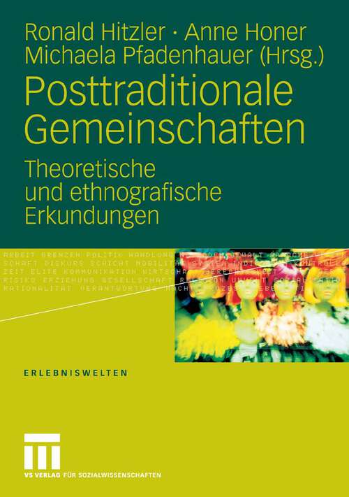 Book cover of Posttraditionale Gemeinschaften: Theoretische und ethnografische Erkundungen (2009) (Erlebniswelten)