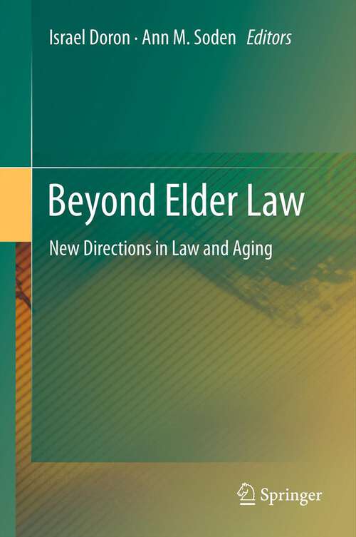 Book cover of Beyond Elder Law: New Directions in Law and Aging (2012)