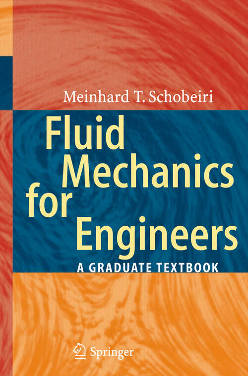 Book cover of Fluid Mechanics for Engineers: A Graduate Textbook (2010)