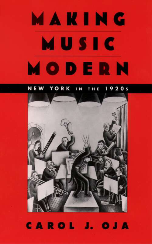 Book cover of Making Music Modern: New York in the 1920s