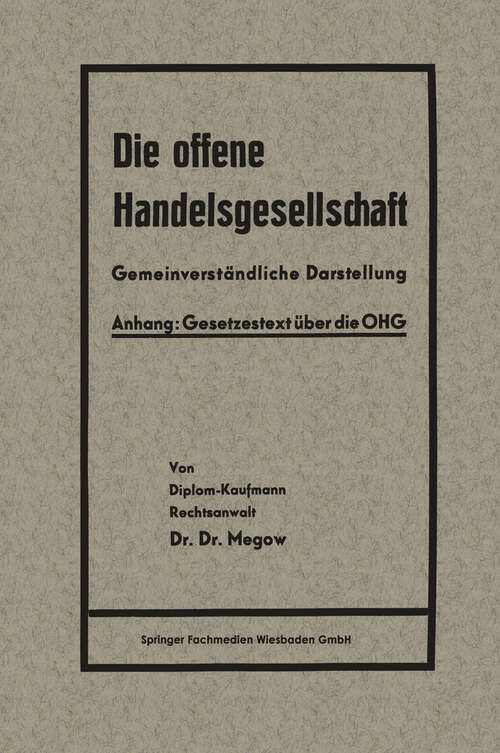 Book cover of Die offene Handelsgesellschaft (OHG) (1938)