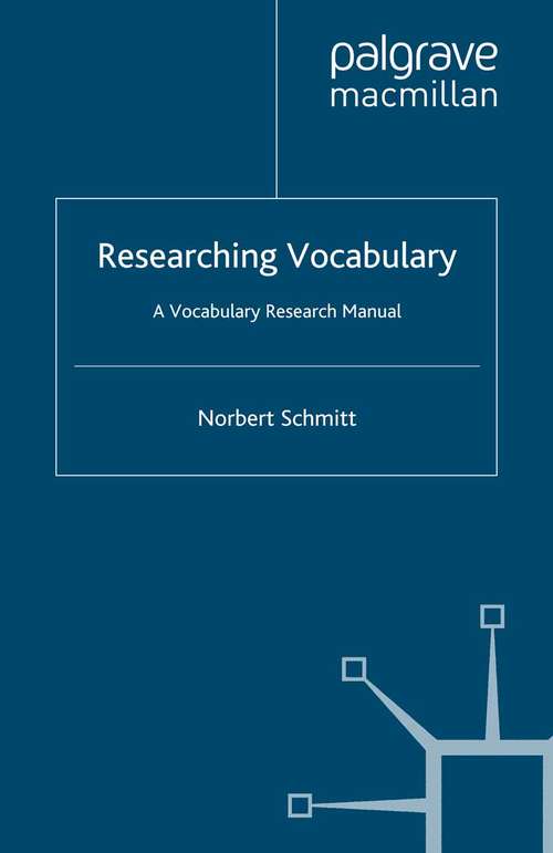 Book cover of Researching Vocabulary: A Vocabulary Research Manual (2010) (Research and Practice in Applied Linguistics)