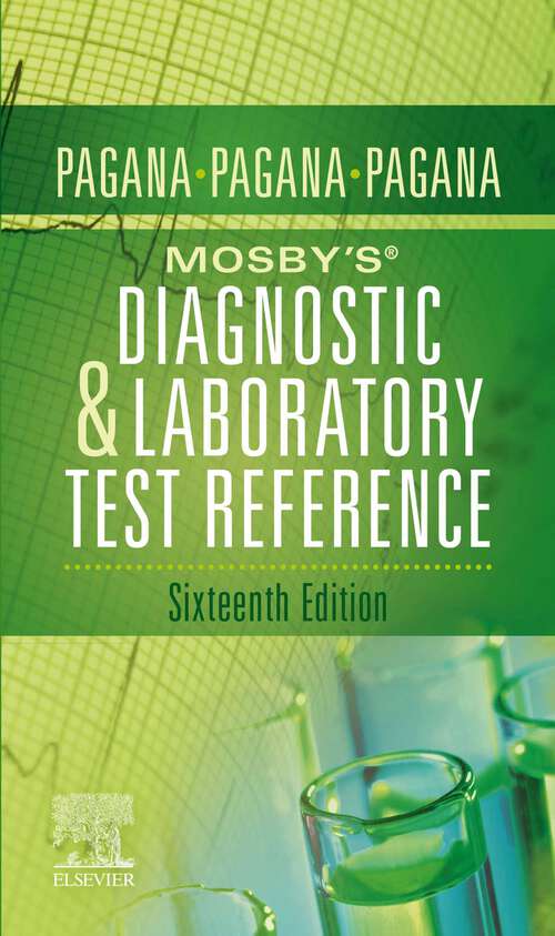 Book cover of Mosby's® Diagnostic and Laboratory Test Reference - E-Book: Mosby's® Diagnostic and Laboratory Test Reference - E-Book (16)