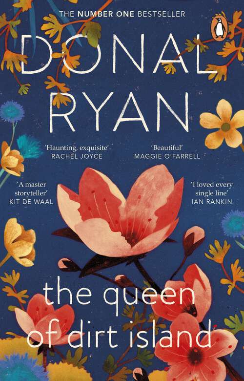 Book cover of The Queen of Dirt Island: The uplifting number 1 bestseller about the roots that bind family, from the prize-winning author of Strange Flowers