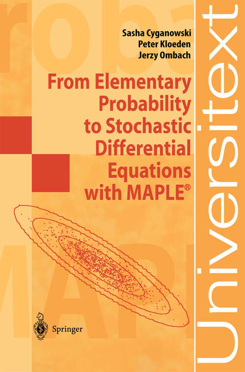 Book cover of From Elementary Probability to Stochastic Differential Equations with MAPLE® (2002) (Universitext)