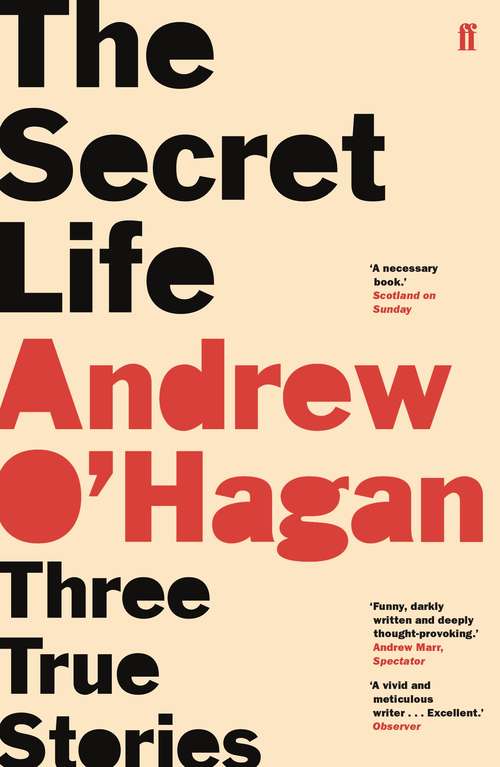 Book cover of The Secret Life: Three True Stories (Main)