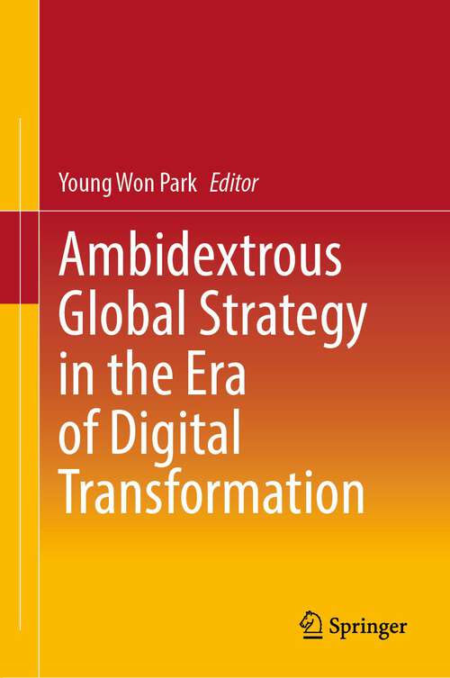 Book cover of Ambidextrous Global Strategy in the Era of Digital Transformation (1st ed. 2022)