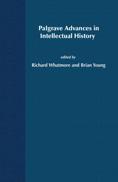 Book cover of Palgrave Advances in Intellectual History (2006) (Palgrave Advances)